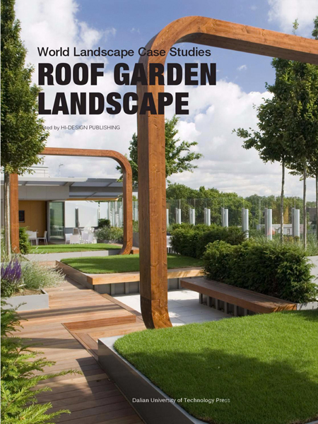 Roof Garden Landscape World Landscape Case Studies