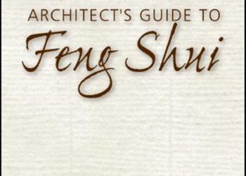 Archiects Guide to Fengshui / Kiến trúc phong thuỷ