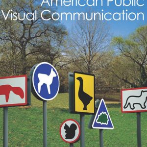 American Public Visual Communication / Thiết kế biển báo đô thị ở Hoa Kỳ
