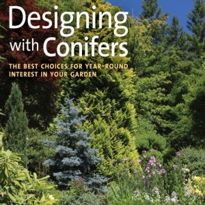 Designing with Conifers / Thiết kế cảnh quan với cây lá kim