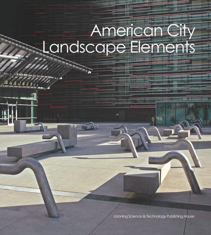 American City Landscape Elements / Tiện ích đô thị trong các dự án cảnh quan ở Mỹ