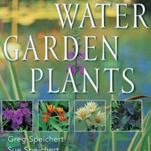 Encyclopedia of Water Garden Plants / Bách khoa toàn thư về cây thủy sinh