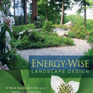 Energy – Wise Landscape Design / Thiết kế cảnh quan giúp tiết kiệm năng lượng