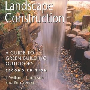 Sustainable Landscape Construction / Xây dựng dự án cảnh quan bền vững