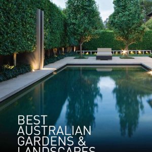 Best Australian Gardens and Landscapes / Những khu vườn biệt thự đẹp nhất nước Úc