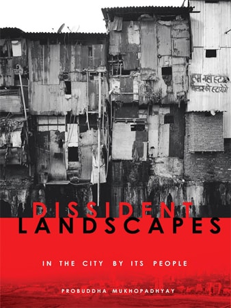 Dissident Landscapes in the city by its people