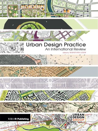 Urban Design Practice – An International Review