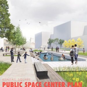 Public Space Center Plan – Kendall Square