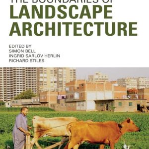 Exploring the Boundary of Landscape Architecture / Khám phá ngành kiến trúc cảnh quan
