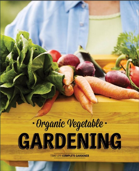 Time life-organic vegetable gardening