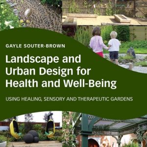 Landscape and urban design for health and well being| Thiết kế cảnh quan và đô thị cho sức khỏe và sự hạnh phúc