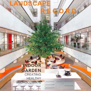 Landscape Record – Indoor Garden