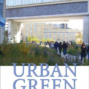 Urban Green – Innovative parks for Resurgent Cities