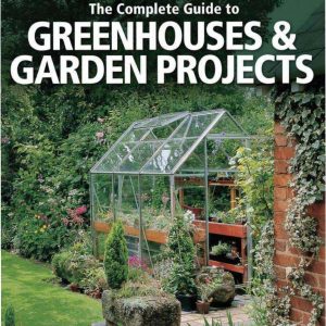 Black 26 decker the complete guide to greenhouses 26 garden projects