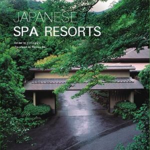 Japanese Spa and Resorts / Spa và Resorts phong cách Nhật Bản