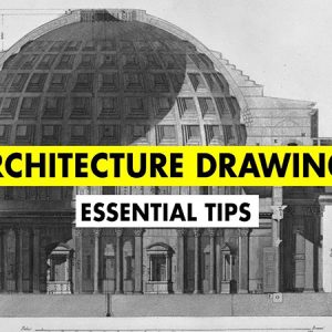 Draw like an Architect / Essential Tips to IMPROVE your drawings