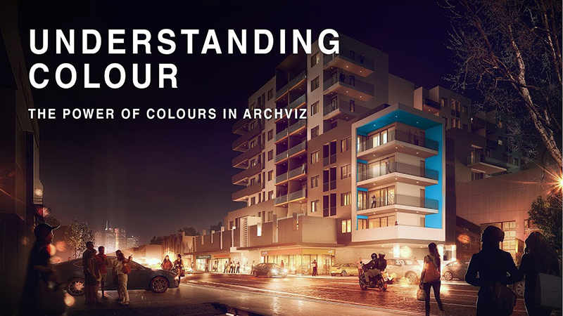 UNDERSTANDING COLOURS – The power of colours in archviz / Sức mạnh của màu sắc trong diễn họa kiến trúc
