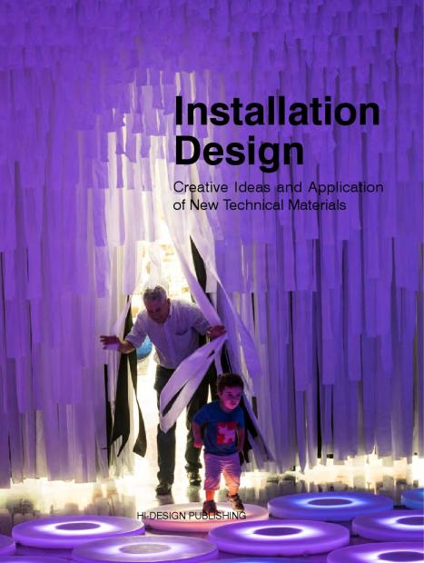 Installation Design Creative Ideas and Applications of New Technical Materials