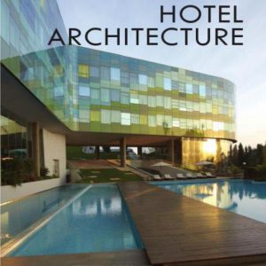 Hotel Architecture / Thiết kế kiến trúc các công trình khách sạn