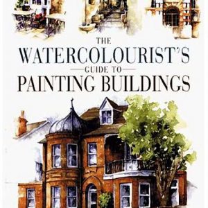 Watercolorist Guide Painting Buildings