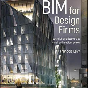 Bim For Design Firms Data Rich Architecture At Small And Medium Scales