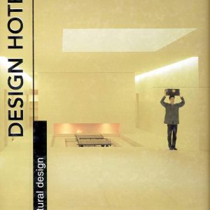 Design Hotels Architectural Design / Thiết kế khách sạn