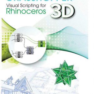 Grasshopper  Visual Scripting For Rhinoceros 3d