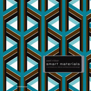 Smart Materials In Architecture, Interior Architecture And Design