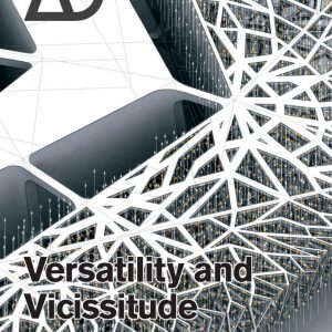 Versatility and Vicissitude