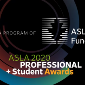 ASLA 2020 Professional and Student Awards Ceremony