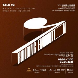 EGO GROUP & ART.ITECTURE #2 – KIẾN TRÚC & ÂM NHẠC GIAO HƯỞNG